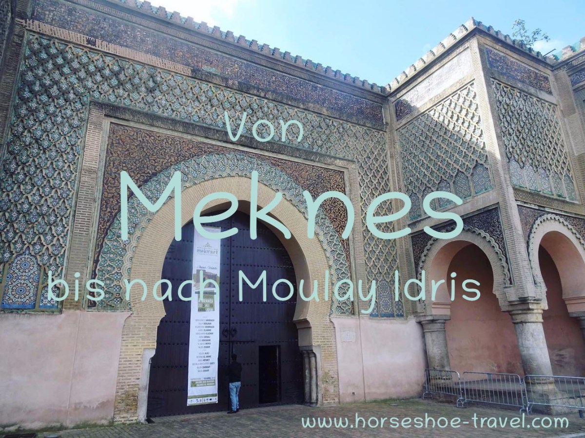 Von Meknès bis nach Moulay&nbsp;Idriss